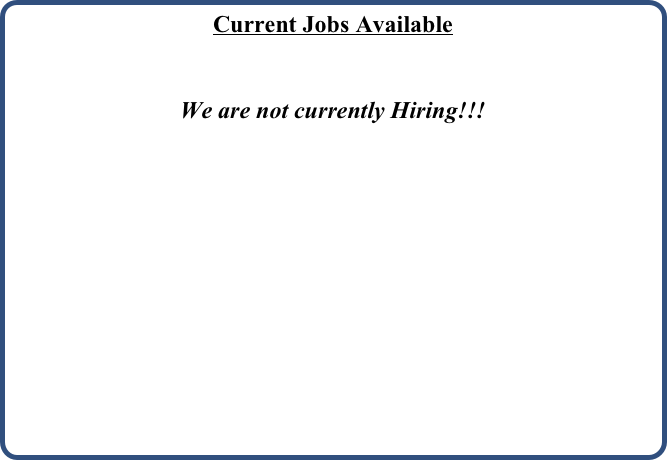 Current Jobs Available&#10;&#10;No Jobs Currently Available
